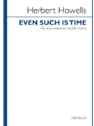 Even Such Is Time by Herbert Howells for SSAATTBB