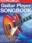 Guitar Player Songbook by - I Can Play Music - Various for Guitar Tab