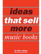 Ideas that Sell More Music Books by for