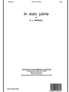In Dulci Jubilo by Pearsall Robert for SATB