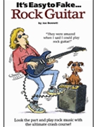 It's Easy To Fake...rock Guitar by Bennet Joe - Rock - for Guitar Met