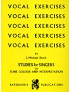Vocal Exercises - Studies for Singers by Diack J Michael for MUSIC FOR