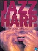 Jazz Harp by Hunter Richard for Harmonica (W/cd)
