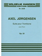 Suite by Jorgensen Axel for Trombone and Piano