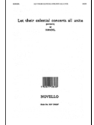 Let Their Celestial Concerts (from Samson) by Handel George Frideric for SATB