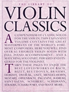 Library Of Violin Classics by Various for Violin Sol