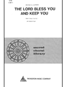Lord Bless You & Keep You by Lutkin Peter for SATB (TCDA Version)