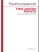 Two Lenten Motets by Lukaszewski Pawel for SATB