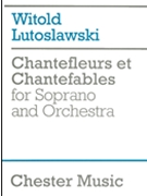 Witold Lutoslawski: Chantefleurs Et Chantefables (Score) by Lutoslawski Witold for