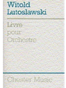 Livre Pour Orchestra by Lutoslawski Witold for Study Score