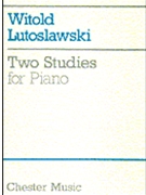Two Studies for Piano by Lutoslawski Witold for