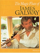 The Magic Flute of James Galway by - Phillip Moll - James Galway for