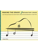 Making The Grade Preparatory Grade by Prep - Frith and Lanning - for Piano Collection