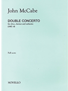 John McCabe: Double Concerto For Oboe Clarinet and Orchestra (Study Score) by McCabe John for
