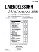 Mendelssohn: 15 Miniatures For Violin And Piano Vol.1 by Mendelssohn Felix for Violin