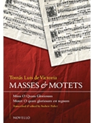 Masses and Motets by De Victoria Tomas L for SATB