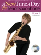 New Tune A Day Book 1 by Bennett Ned for Tenor Sax (Bk 1)