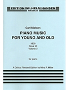 Carl Nielsen: Piano Music For Young And Old Op.53 Volume 1 by Nielsen Carl for Piano