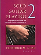 Solo Guitar Playing Bk 2 by Noad Frederick for Guitar Met (Bk 2)