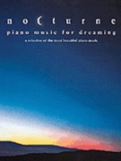 Nocturne - Piano Music for Dreaming by Various for Piano
