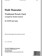 Noel Nouvelet by French Carol - Jackson Stephen - for SATB