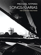 Songs & Arias by Nyman Michael for Vocal