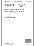 O Vera Digna Hostia by O'Regan Tarik for SATB