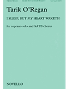 I Sleep but My Heart Waketh by O'Regan Tarik for SSAATTBB
