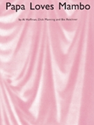 Papa Loves Mambo by Hoffman Manning and Reichner for PVG