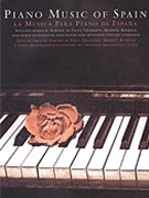Piano Music Of Spain Rose Edition by Spanish for Piano