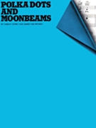 Polka Dots and Moonbeams by Burke Johnny for