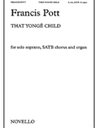 Francis Pott: That Yonge Child by for