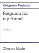 Requiem for My Friend by Preisner Zbigniew for SATB