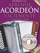 Primer Nivel:aprende Acordeon Facilmente by Barba Victor M. for Accordion