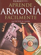 Aprende Armonia Facilmente by Barba Victor M. for Text with Audio Access