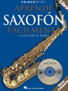 Primer Nivel: Aprende Saxofon Facilmente by for Alto Sax