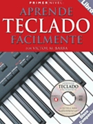Primer Nivel:aprende Teclado Facilmente by Barba Victor M. for Electric Piano