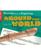 Recorder from the Beginning - Around the World by for