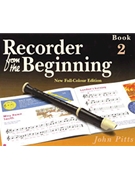 Recorder from the Beginning - Book 2 by for