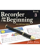 Recorder from the Beginning - Book 3 by for