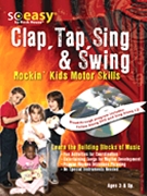 Clap Tap Sing & Swing by McCarthy John for Game Collection