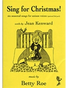 Betty Roe: Sing For Christmas! by for