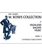 W. Ross's Collection of Highland Bagpipe Music - Book 4 by - W. Ross - for Bagpipes