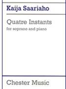 4 Instants by Kaija Saariaho for Soprano