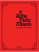 A Satie Flute Album by Satie Erik for Flute