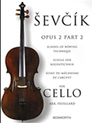 School Of Bowing Technique Opus 2 Book 2 by Sevcik Otakar for Cello Method (Op 2 Pt 2 Feuillard)