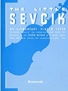 Sevcik Violin Studies: The Little Sevcik by Sevcik Otakar for