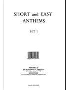 Short and Easy Anthems - Set 1 by for SATB