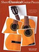 Short Classical Guitar Pieces by Various for Guitar Tab
