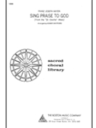 Sing Praise To God -St. Cecilia by for SATB